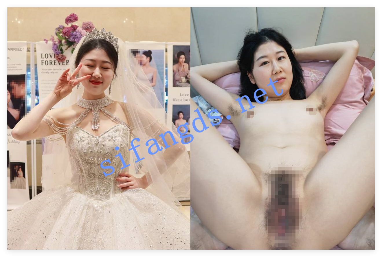 ❤️《稀缺流出》新娘反差系列合集四 [825M]